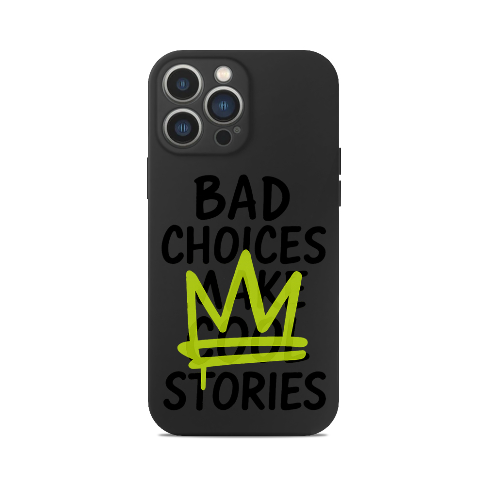 Чохол для iPhone bad choices make cool stories